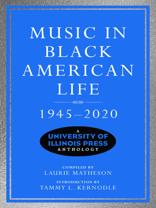 Title details for Music in Black American Life, 1945-2020 by Laurie Matheson - Available